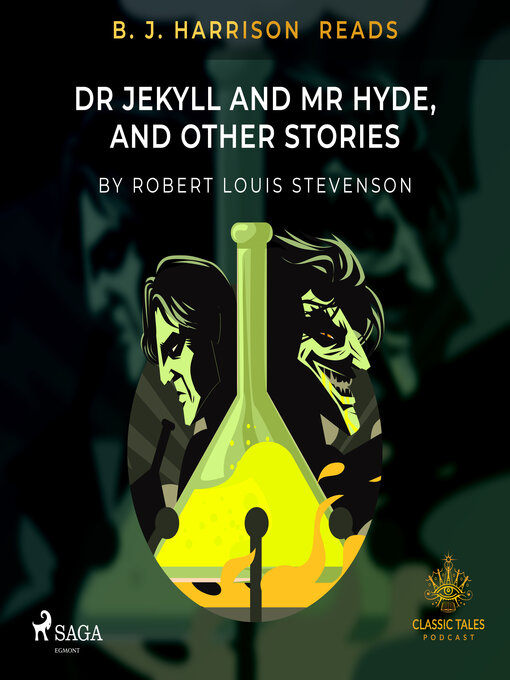 Title details for B. J. Harrison Reads Dr Jekyll and Mr Hyde, and Other Stories by Robert Louis Stevenson - Available